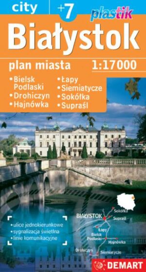 Białystok plus 6. Plan miasta 1: 17 000. Plastik