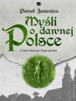 CD MP3 Myśli o dawnej Polsce