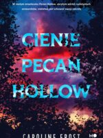 Cienie Pecan Hollow