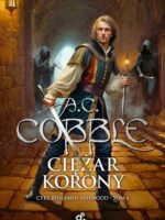 Ciężar korony. Beniamin Ashwood. Tom 6