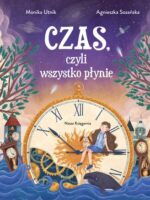 Czas, czyli wszystko płynie