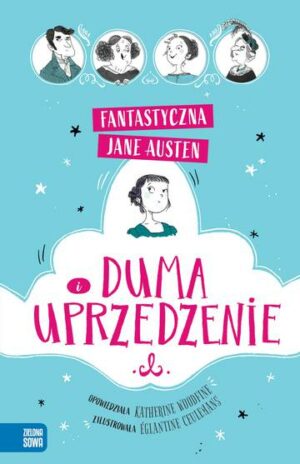 Duma i uprzedzenie. Fantastyczna Jane Austen