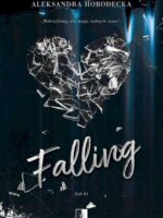 Falling. Fall. Tom 1