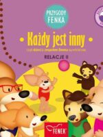 Każdy jest inny. Relacje II. Przygody Fenka