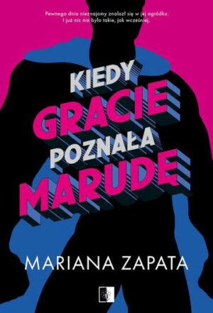 Kiedy Gracie poznała marudę