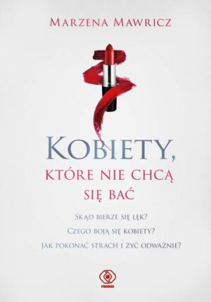 Kobiety, które nie chcą się bać