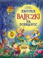 Krótkie bajeczki na dobranoc