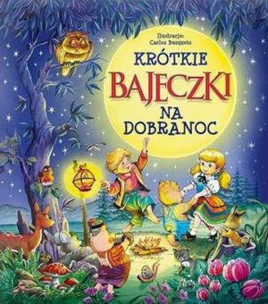 Krótkie bajeczki na dobranoc