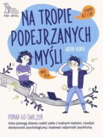 Na tropie podejrzanych myśli. Terapia ACT i CBT