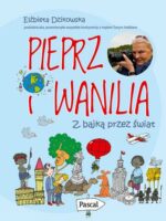 Pieprz i wanilia. Z bajką przez świat