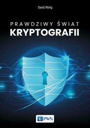 Prawdziwy świat kryptografii