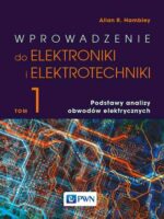 Wprowadzenie do elektrotechniki i elektroniki. Podstawy analizy obwodów elektrycznych