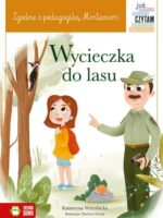 Wycieczka do lasu. Już czytam Montessori