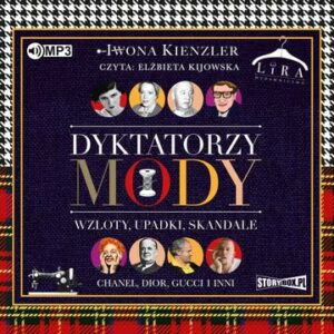 CD MP3 Dyktatorzy mody. Wzloty, upadki, skandale