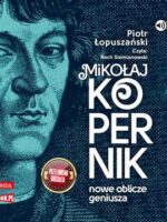 CD MP3 Mikołaj Kopernik. Nowe oblicze geniusza