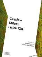 Czesław Miłosz i wiek XXI. Kontynenty