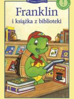 Franklin i książka z biblioteki. Czytamy z Franklinem