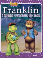 Franklin i nocna wyprawa do lasu. Franklin i przyjaciele