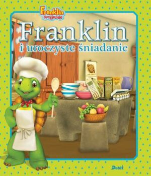 Franklin i uroczyste śniadanie. Franklin i przyjaciele