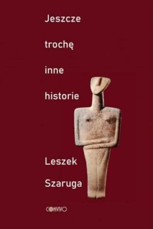 Jeszcze trochę inne historie