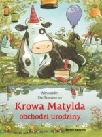 Krowa Matylda obchodzi urodziny. Krowa Matylda