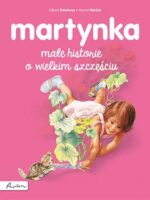 Martynka. Małe historie o wielkim szczęściu wyd. 2023