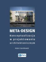 Meta-Design. Konceptualizacja w projektowaniu architektonicznym