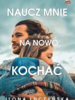 Naucz mnie na nowo kochać