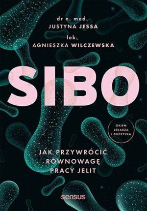 SIBO. Jak przywrócić równowagę pracy jelit