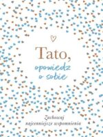 Tato, opowiedz o sobie