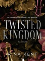 Twisted Kingdom. Royal Elite. Tom 3