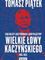 Wielkie łowy Kaczyńskiego