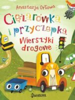 Wierszyki drogowe. Ciężarówka i przyczepka. Tom 4