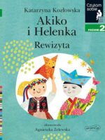 Akiko i Helenka. Rewizyta. Czytam sobie. Poziom 2