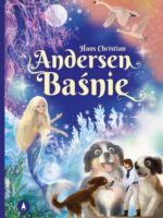 Baśnie. Hans Christian Andersen