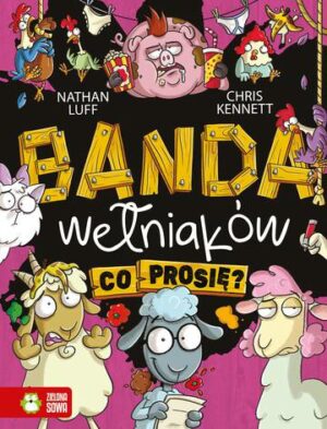 Co prosię?. Banda Wełniaków