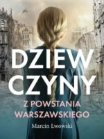 Dziewczyny z Powstania Warszawskiego