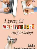 I życzę ci wszystkiego najgorszego