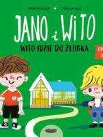 Jano i Wito. Wito idzie do żłobka