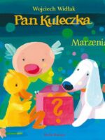 Marzenia. Pan Kuleczka