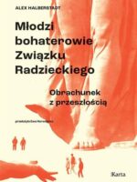 Młodzi bohaterowie Związku Radzieckiego. Obrachunek z przeszłością