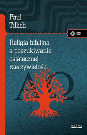 Religia biblijna a poszukiwanie ostatecznej rzeczywistości