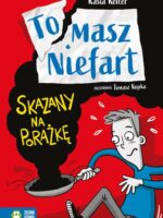 Skazany na porażkę. Tomasz Niefart