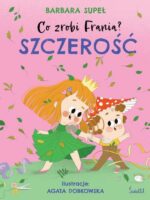 Szczerość. Co zrobi Frania?