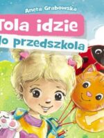 Tola idzie do przedszkola