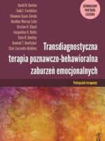 Transdiagnostyczna terapia poznawczo-behawioralna wyd. 3