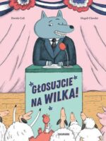 Głosujcie na Wilka!