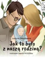 Jak to było z naszą rodziną?