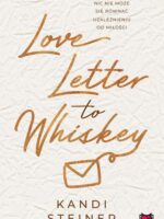 Love Letter to Whiskey