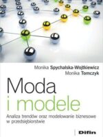 Moda i modele analiza trendów oraz modelowanie biznesowe w przedsiębiorstwie